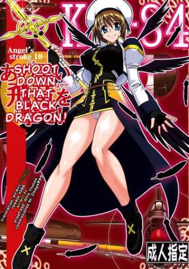 Selfie Angel's Stroke 10 Ano Kuroi Hayate O Ute! – Mahou Shoujo Lyrical Nanoha