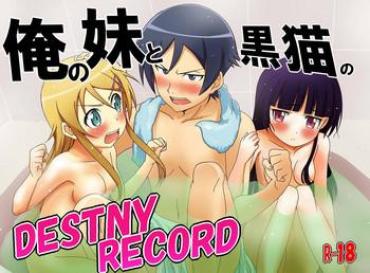 8teen Ore No Imouto To Kuroneko No DESTNY RECORD – Ore No Imouto Ga Konna Ni Kawaii Wake Ga Nai