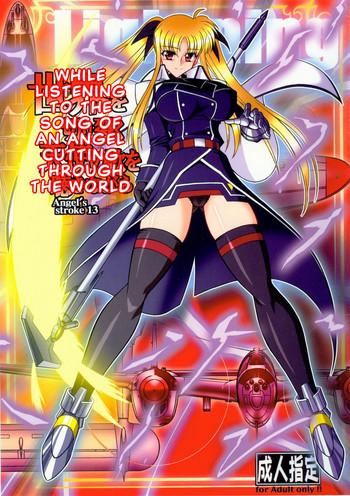 (SC41) [AXZ (Hamon Ai)] Angel's Stroke 13 Sekai O Kirisaku Tenshi No Uta O Kiki Nagara | While Listening To The Song Of An Angel Cutting Through The World (Mahou Shoujo Lyrical Nanoha) [English] [biribiri]