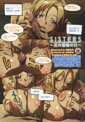 Female Domination Sisters ~Natsu no Saigo no Hi - Sisters natsu no saigo no hi Milf Sex