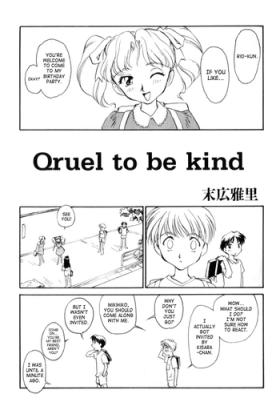 Secret Qruel to be kind Ohmibod