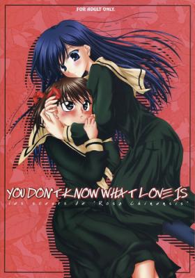 Perfect Body YOU DON'T KNOW WHAT LOVE IS - Maria-sama ga miteru Gay College