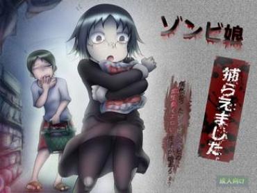 [Kojiki No Sukebee (Mister Ochitsu)] Zombie Musume Toraemashita [Digital]