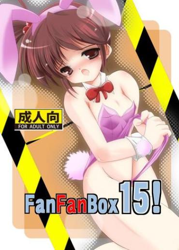 Banging FanFanBox15! – The Melancholy Of Haruhi Suzumiya