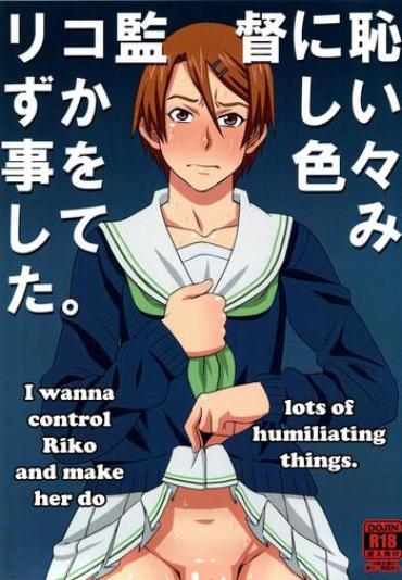 Huge Tits Riko Kantoku Ni Hazukashii Koto Wo Iroiro Shite Mita. | I Wanna Control Riko And Make Her Do Lots Of Humiliating Things. – Kuroko No Basuke Penetration