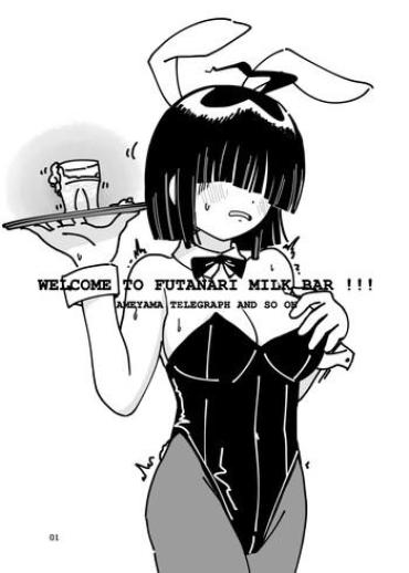[Ameyama Telegraph (Ameyama Denshin)] WELCOME TO FUTANARI MILK BAR!!!