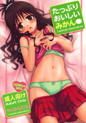 Teen Porn Tappuri Oishii Mikan - To love-ru Japanese